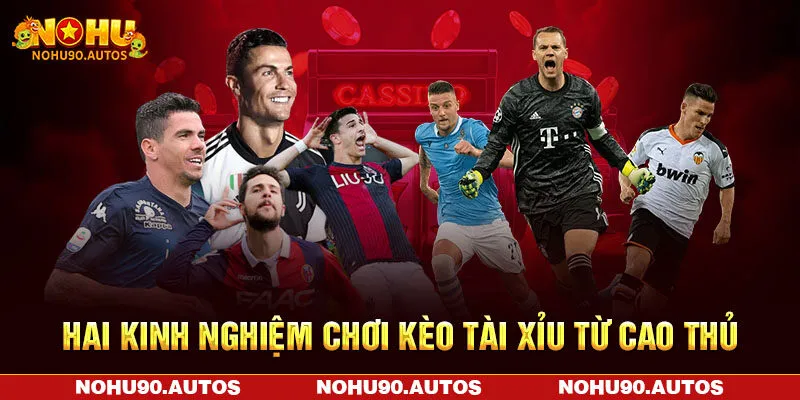 Hai kinh nghiệm chơi kèo O/U từ cao thủ Hai kinh nghiệm chơi kèo O/U từ cao thủ