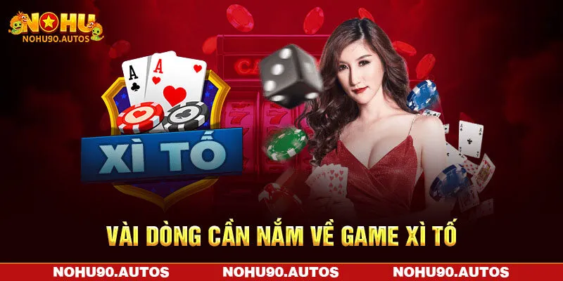 Vài dòng cần nắm về game Xì Tố Vài dòng cần nắm về game Xì Tố